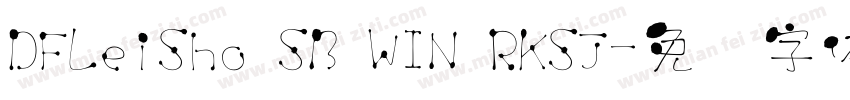 DFLeiSho SB WIN RKSJ字体转换